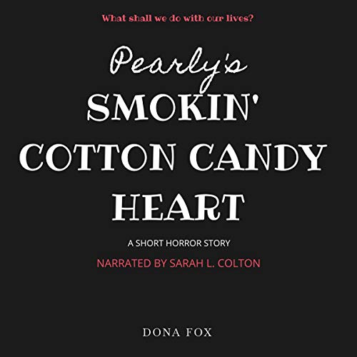 Cover of Pearly's Smokin' Cotton Candy Heart