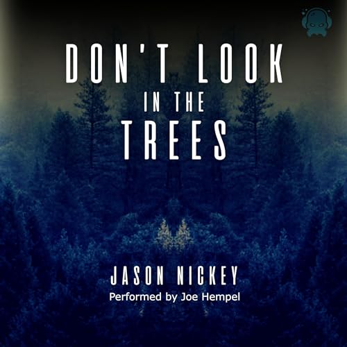 Cover of Don't Look in the Trees