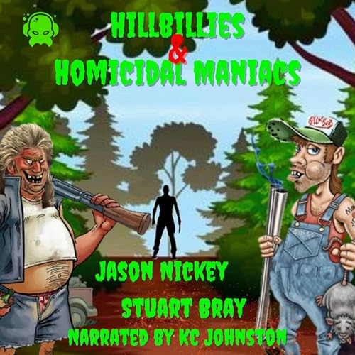 Cover of Hillbillies & Homicidal Maniacs