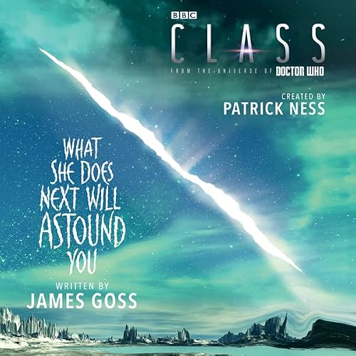 Cover of Class: What She Does Next Will Astound You