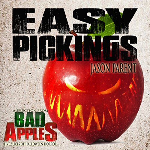 Cover of Easy Pickings: A Selection from Bad Apples