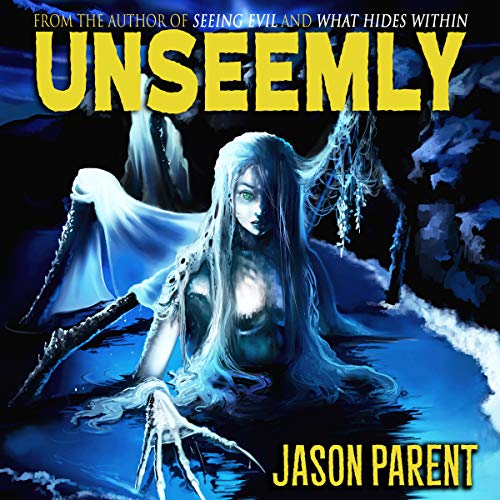 Cover of Unseemly: A Novella of Horror