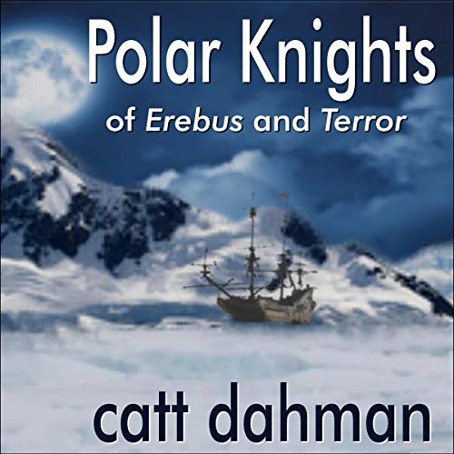 Cover of Polar Knights: Of Erebus and Terror