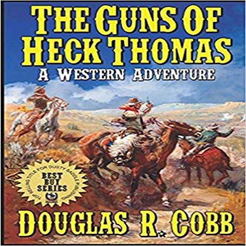 Cover of The Guns of Heck Thomas: A Western Adventure