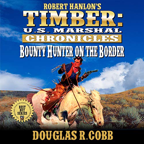 Cover of Bounty Hunter on the Border