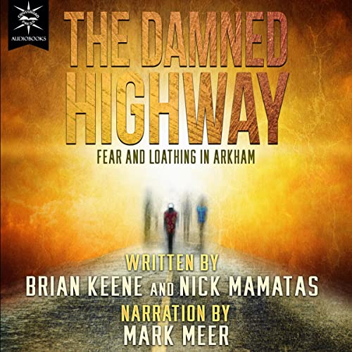 Cover of The Damned Highway: Fear and Loathing in Arkham