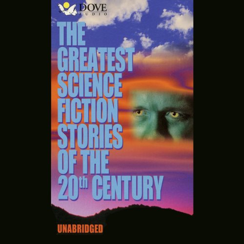 Cover of The Greatest Science Fiction Stories of the 20th Century