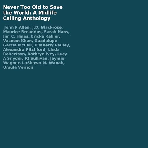 Cover of Never Too Old to Save the World