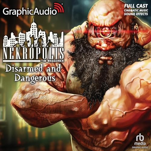 Cover of Disarmed and Dangerous [Dramatized Adaptation]