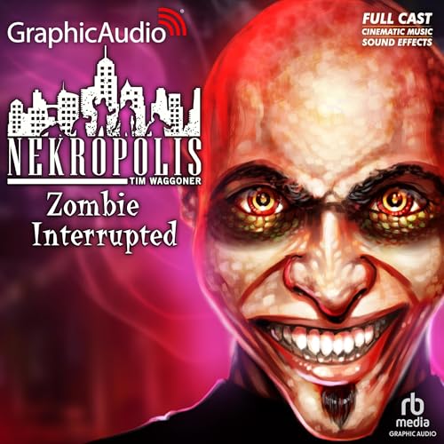 Cover of Zombie Interrupted [Dramatized Adaptation]