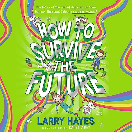 Cover of How to Survive The Future