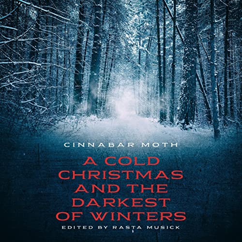 Cover of A Cold Christmas and the Darkest of Winters