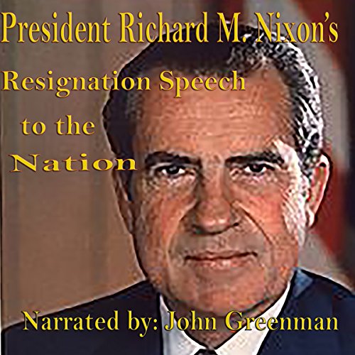 Cover of President Richard M. Nixon's Resignation Speech to the Nation