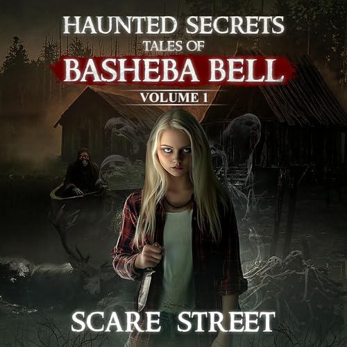 Cover of Haunted Secrets: Tales of Basheba Bell, Vol. 1