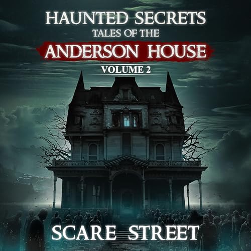 Cover of Haunted Secrets: Tales of the Anderson House, Vol. 2