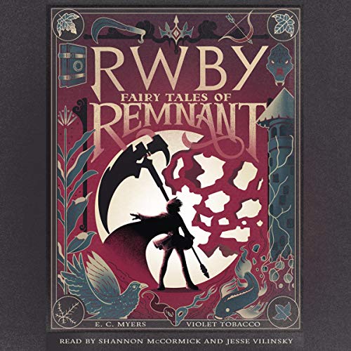 Cover of Fairy Tales of Remnant: An AFK Book (RWBY)