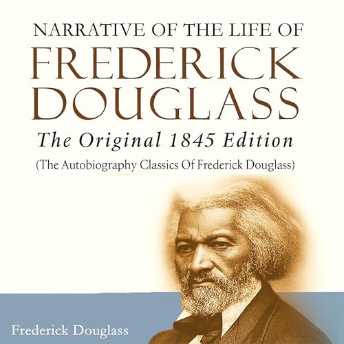 Cover of Narrative of the Life of Frederick Douglass (The Original 1845 Edition)