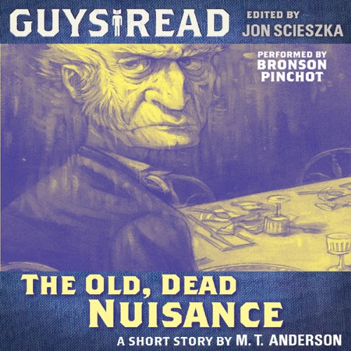 Cover of Guys Read: The Old, Dead Nuisance