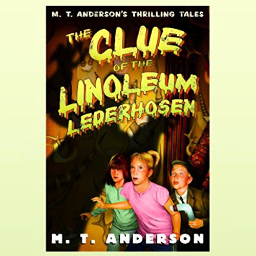 Cover of The Clue of the Linoleum Lederhosen
