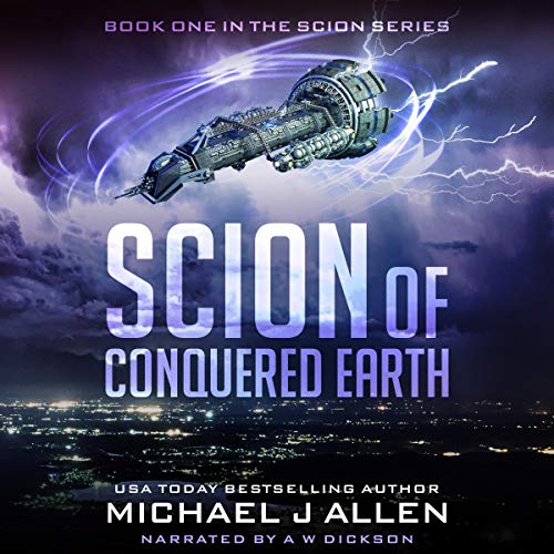 Cover of Scion of Conquered Earth: A Science Fiction Space Opera Adventure