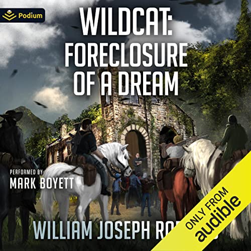 Cover of Wildcat: Foreclosure of a Dream