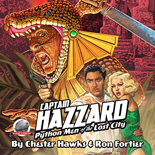 Cover of Captain Hazzard: Python Men of the Lost City