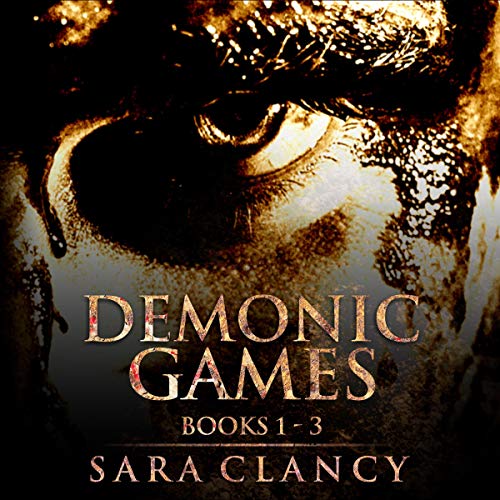 Cover of Demonic Games Series Books 1 - 3