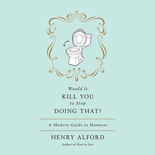 Cover of Would It Kill You to Stop Doing That