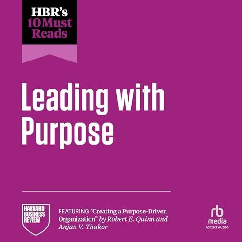 Cover of HBR's 10 Must Reads on Leading with Purpose