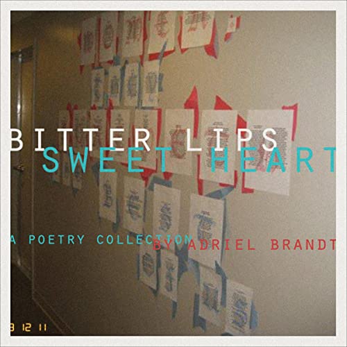 Cover of Bitter Lips, Sweet Heart