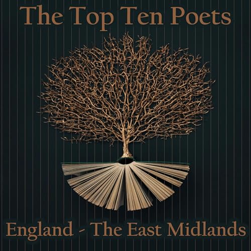 Cover of The Top 10 Poets – England - The East Midlands