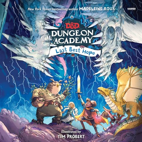 Cover of Dungeons & Dragons: Dungeon Academy: Last Best Hope