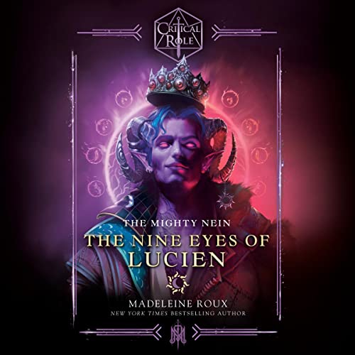 Cover of Critical Role: The Mighty Nein--The Nine Eyes of Lucien