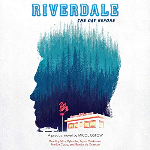 Cover of The Day Before: A Prequel Novel (Riverdale, Novel 1)