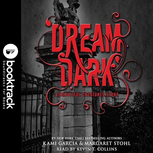 Cover of Dream Dark: A Beautiful Creatures Story
