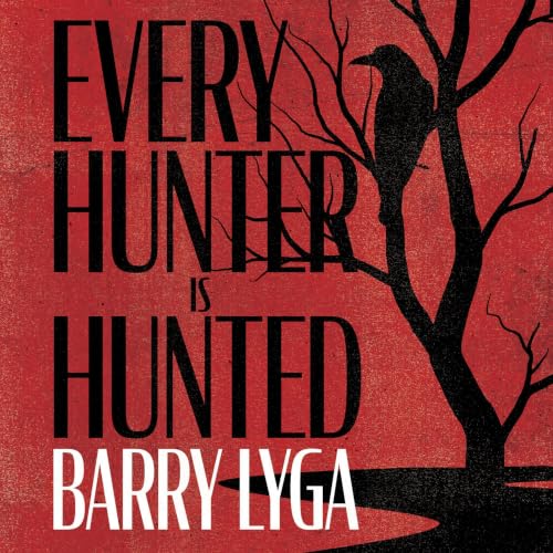Cover of Every Hunter Is Hunted