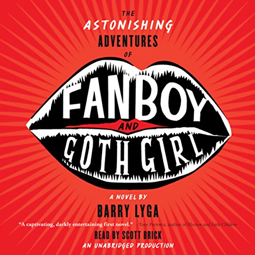 Cover of The Astonishing Adventures of Fanboy and Goth Girl