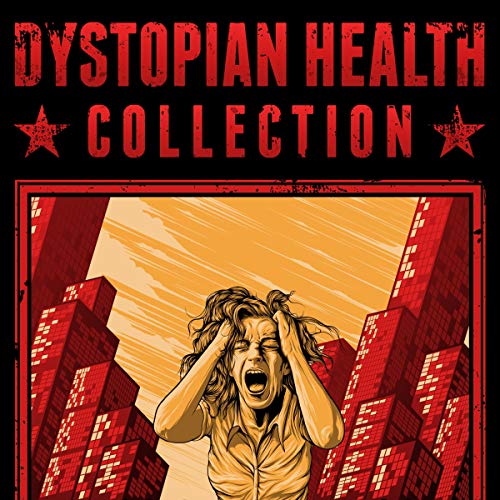 Cover of Dystopian Health Collection