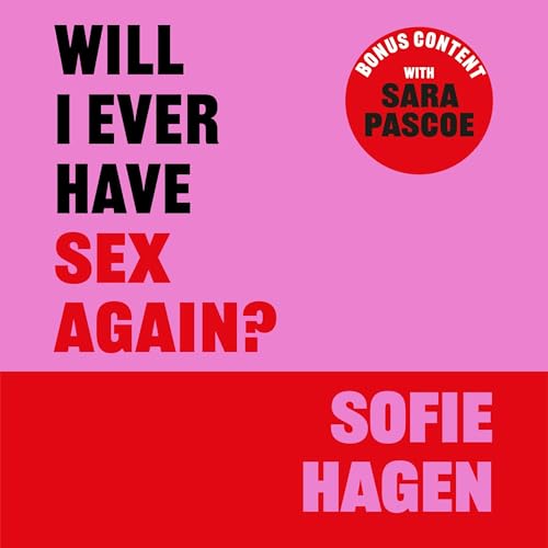 Cover of Will I Ever Have Sex Again?