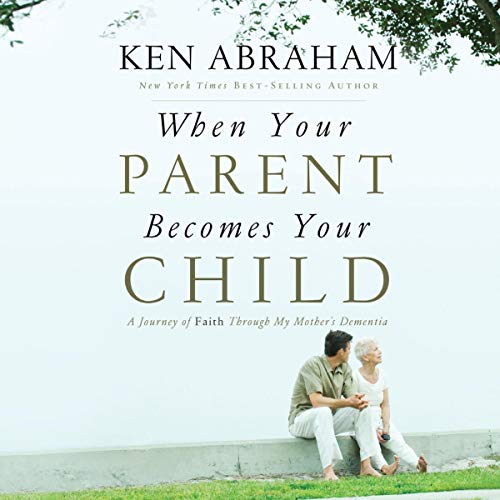 Cover of When Your Parent Becomes Your Child