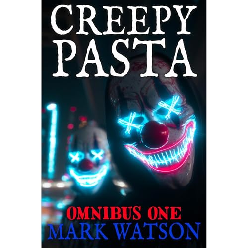 Cover of Creepypasta - Omnibus One