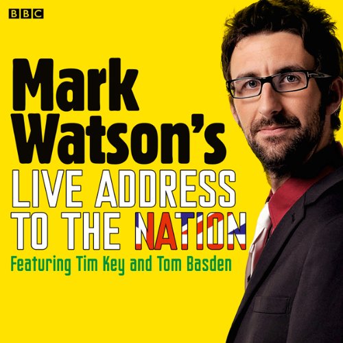 Cover of Mark Watson's Live Address To The Nation (Complete)