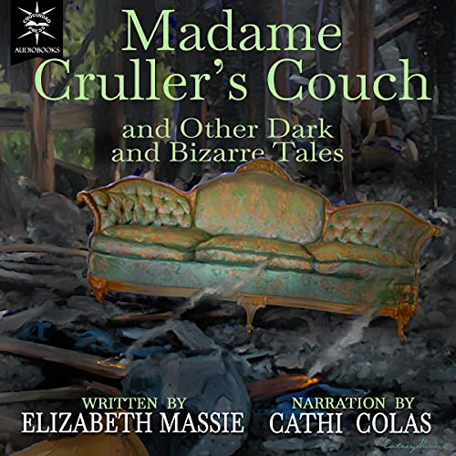 Cover of Madame Cruller's Couch and Other Dark and Bizarre Tales