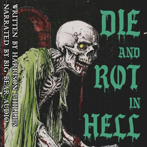 Cover of Die and Rot in Hell