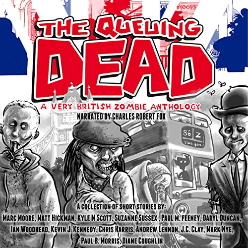 Cover of The Queuing Dead: A Very British Zombie Anthology
