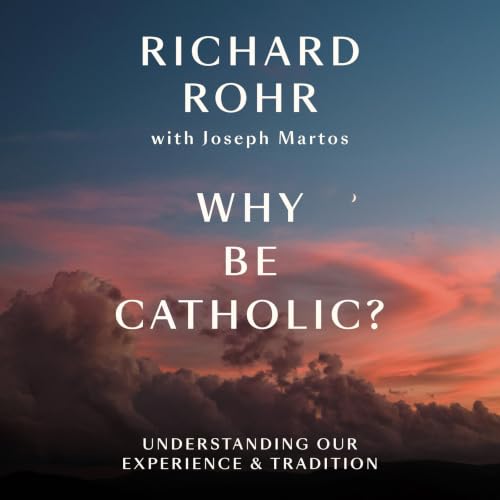 Cover of Why Be Catholic?