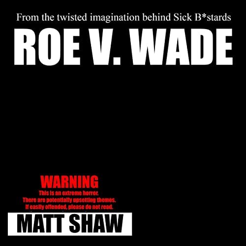 Cover of Roe V. Wade: An Extreme Horror