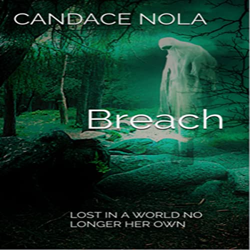Cover of Breach: Lost in a World No Longer Her Own
