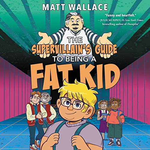 Cover of The Supervillain's Guide to Being a Fat Kid