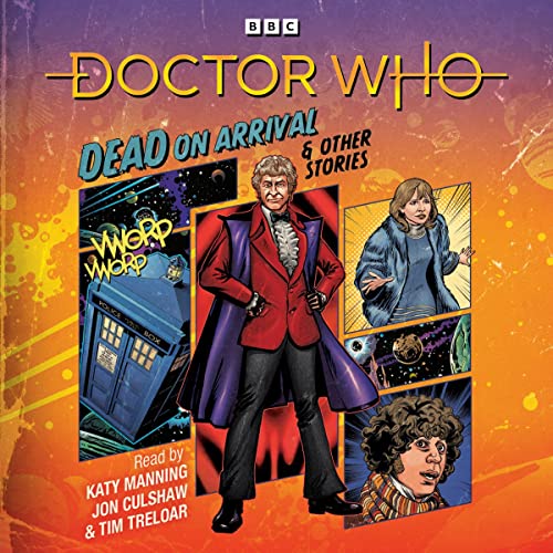 Cover of Doctor Who: Dead on Arrival & Other Stories